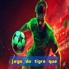 jogo do tigre que da 30 reais no cadastro